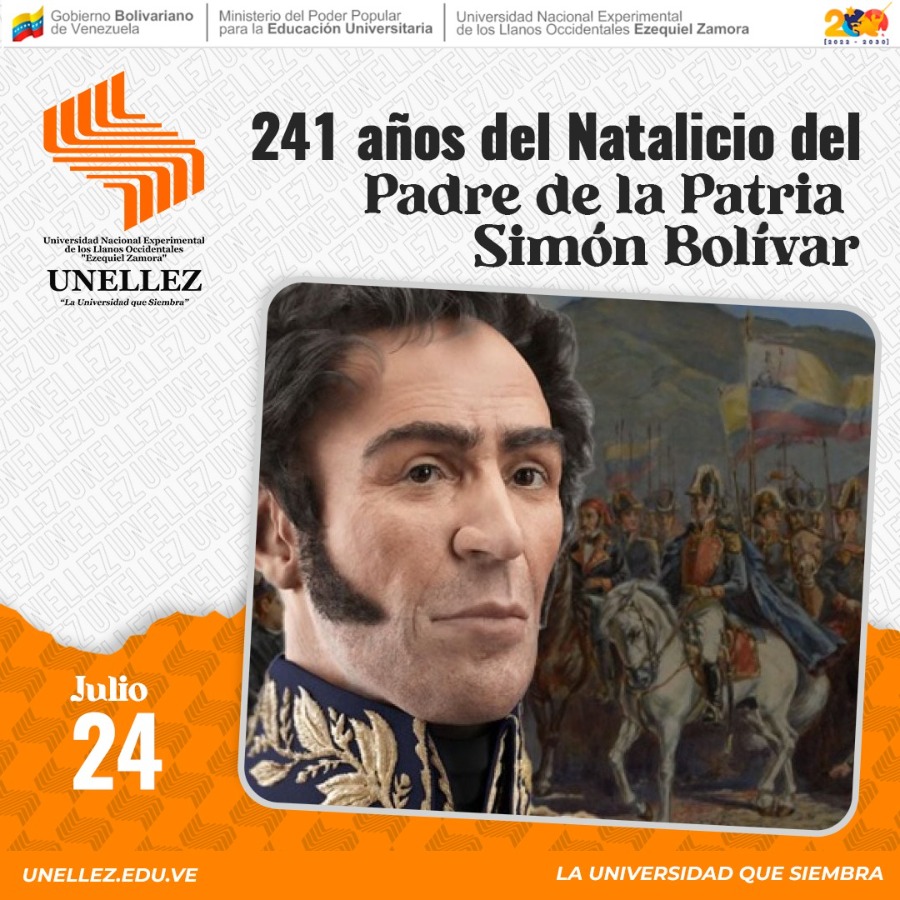 241 años del Natalicio del Padre de la Patria Simón Bolívar